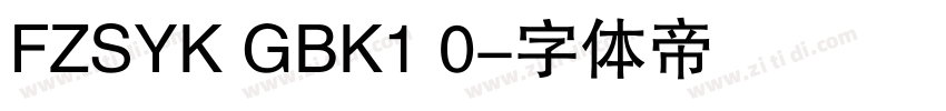 FZSYK GBK1 0字体转换